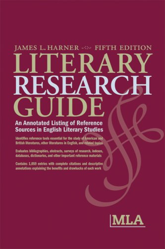 Literary Research Guide: An Annotated Listing of Reference Sources in English Literary Studies by James L. Harner