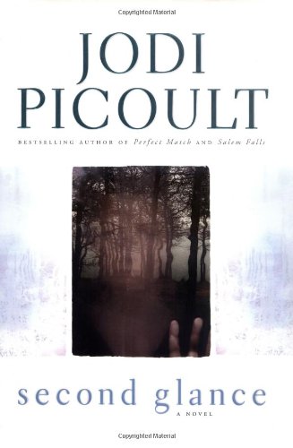 Second Glance: A Novel by Jodi Picoult