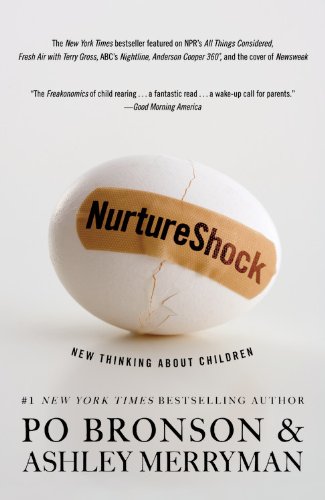NurtureShock: New Thinking About Children by Po Bronson