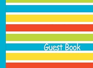 Guest Book: Kids Guest Book for Fun Birthday Parties, Daycare Centers and Visitors Colorful Stripe