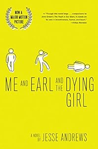 Me and Earl and the Dying Girl