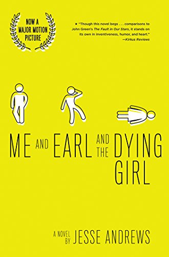 Me and Earl and the Dying Girl by Jesse Andrews
