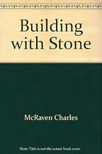 Building with Stone by Charles McRaven