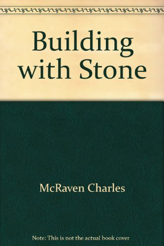 Building with Stone by Charles McRaven