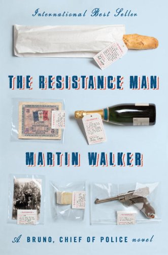 The Resistance Man: A Bruno, Chief of Police novel by Martin Walker