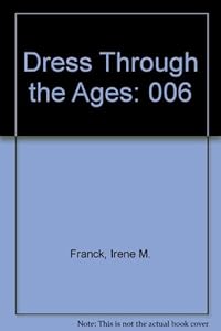 Dress Through the Ages: 006