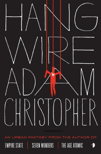 Hang Wire by Adam Christopher