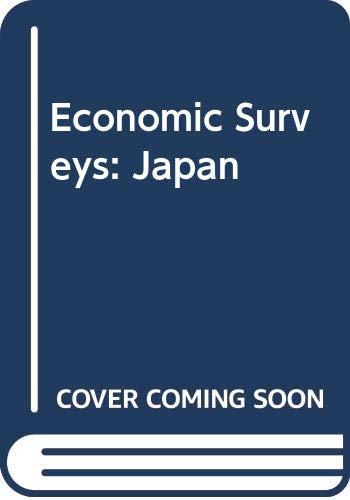 OECD Economic Surveys: Japan 1994-1995 by Organization for Economic Co-operation and Development