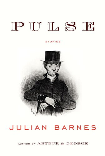 Pulse: Stories by Julian Barnes