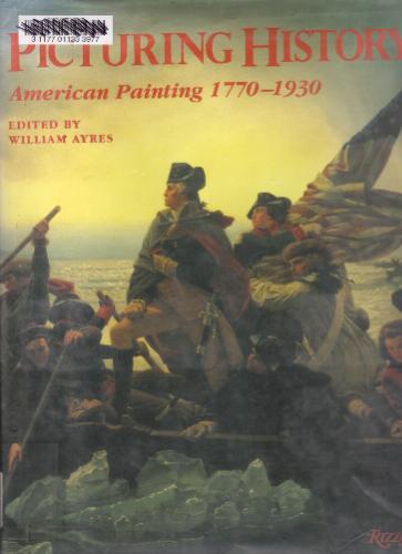 Picturing History: American Painting 1770-1930 by Rizzoli