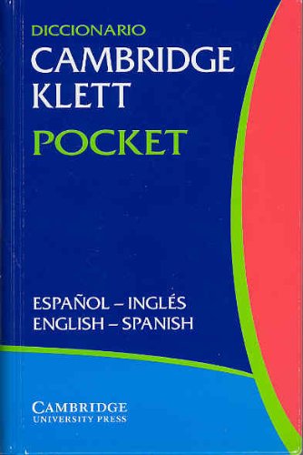 Diccionario Cambridge Klett Pocket Español-Inglés/English-Spanish Flexicover (English and Spanish Edition) by Patrick Gillard