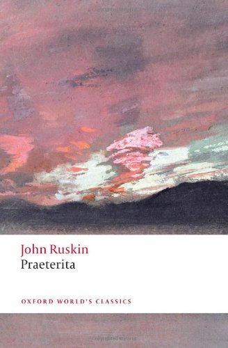 Praeterita by John Ruskin
