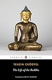 Tenzin Chogyel (trans. Kurtis R. Schaeffer), "The Life of the Buddha" (Penguin Books, 2015)