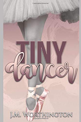 Tiny Dancer by JM Worthington