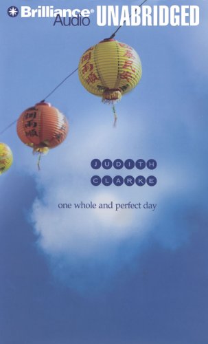 One Whole and Perfect Day by Judith Clarke