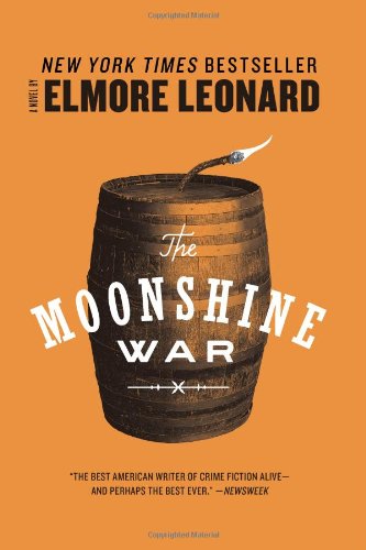The Moonshine War: A Novel by Elmore Leonard