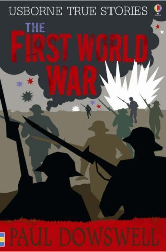 The story of the First World War by Paul Dowswell