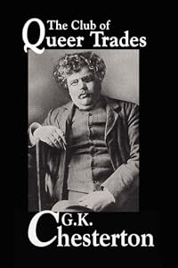 The Club of Queer Trades [with Biographical Introduction]