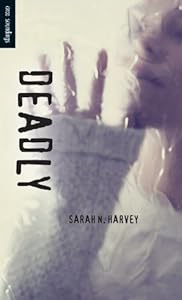 Deadly (Orca Soundings) by Sarah N. Harvey