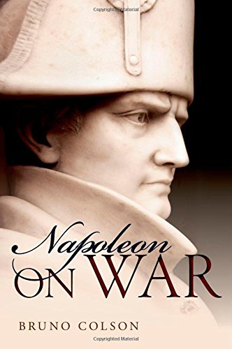 Napoleon: On War by Bruno Colson 
			
			
		
		
		
       	 
       		
       			(Editor)