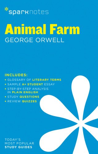 Animal Farm SparkNotes Literature Guide (SparkNotes Literature Guide Series) by by SparkNotes and George Orwell