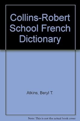 Collins Robert French School Dictionary French