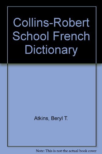 Collins Robert French School Dictionary French by Collins
