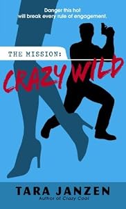 Crazy Wild (Steele Street)