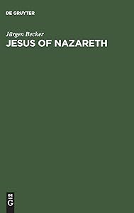 Jesus of Nazareth by J&uuml;rgen Becker
