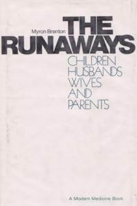 The Runaways: Children, Husbands, Wives and Parents