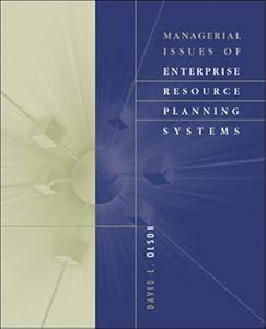 Managerial Issues of Enterprise Resource Planning Systems by David Louis Olson