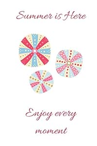 Summer is here: enjoy every moment: Summer is here: record your memories, thoughts and ideas by Gratitude Publishing
