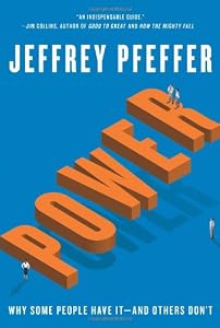 Power: Why Some People Have It and Others Don't