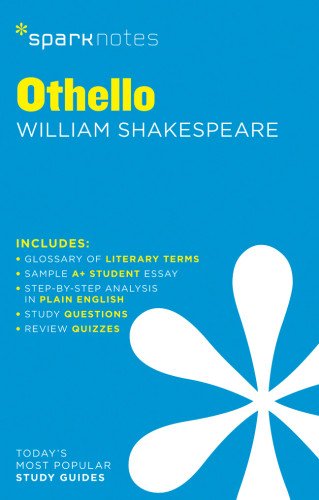 Othello SparkNotes Literature Guide by William Shakespeare