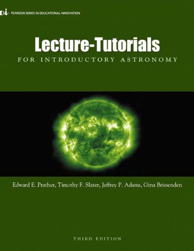 Lecture-Tutorials for Introductory Astronomy, 3rd Edition by Edward E. Prather