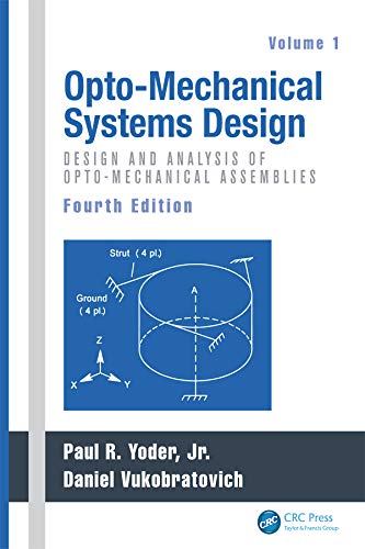 Opto-Mechanical Systems Design, Two Volume Set by Paul Yoder