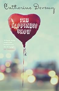 The Happiness Show: A Novel