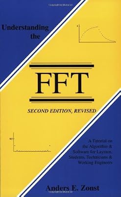 Understanding the FFT, Second Edition, Revised