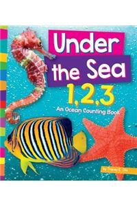 Under the Sea 1, 2, 3: An Ocean Counting Book