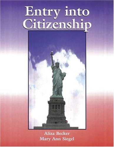Entry into Citizenship (Student Workbook) by Aliza Becker