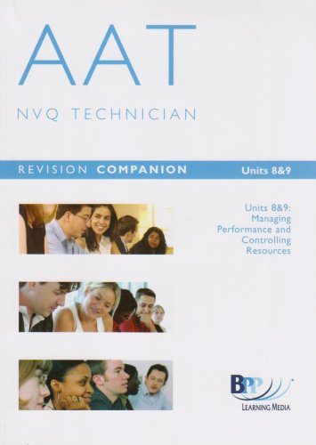 AAT - Units 8/9 Managing Costs and Allocating Resources: Units 8 & 9: Revision Companion by BPP Learning Media