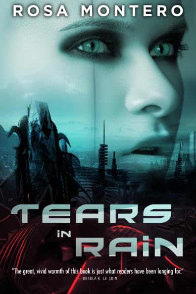 Tears in Rain (Bruna Husky) by Rosa Montero