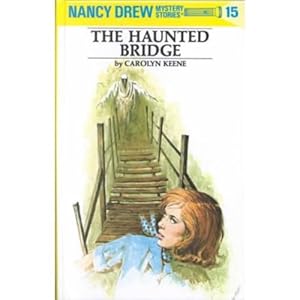 The Haunted Bridge (Nancy Drew, Book 15)