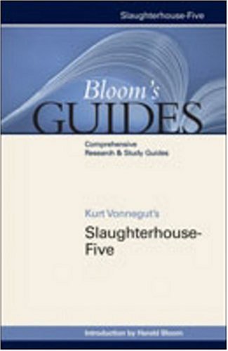 Kurt Vonnegut's Slaughterhouse-Five (Bloom's Guides) by Harold Bloom