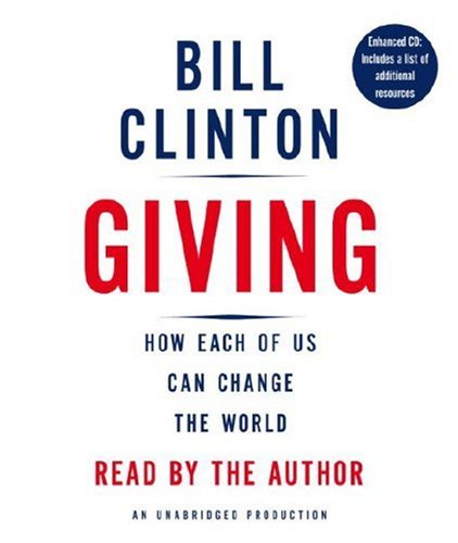 Giving: How Each of Us Can Change the World by Bill Clinton