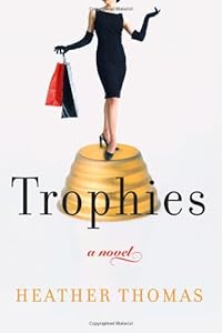 Trophies: A Novel