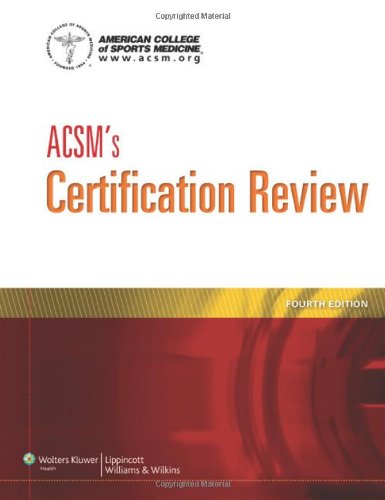 ACSM's Certification Review by American College of Sports Medicine