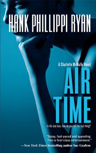Air Time (Charlotte Mcnally) by Hank Phillippi Ryan