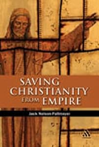 Saving Christianity From Empire