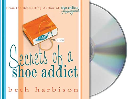 Secrets of a Shoe Addict by Beth Harbison
